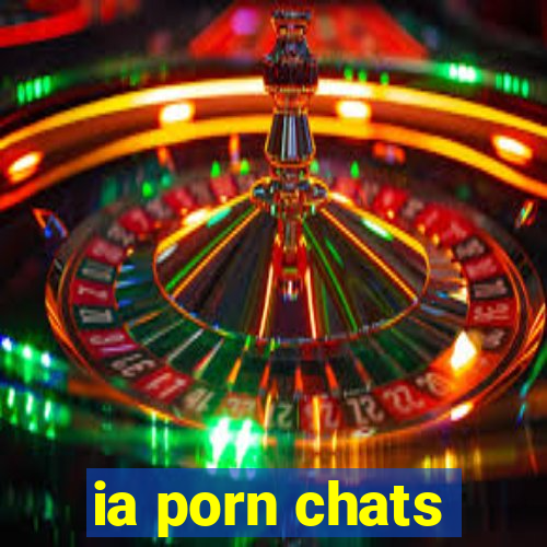 ia porn chats